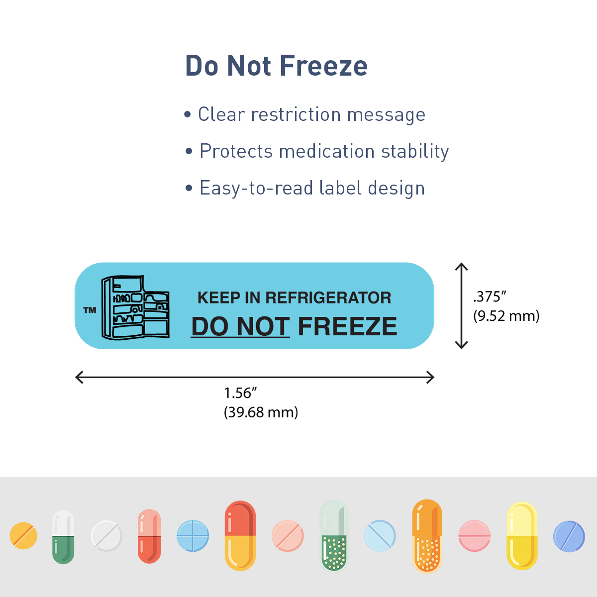 "DO NOT FREEZE" Label