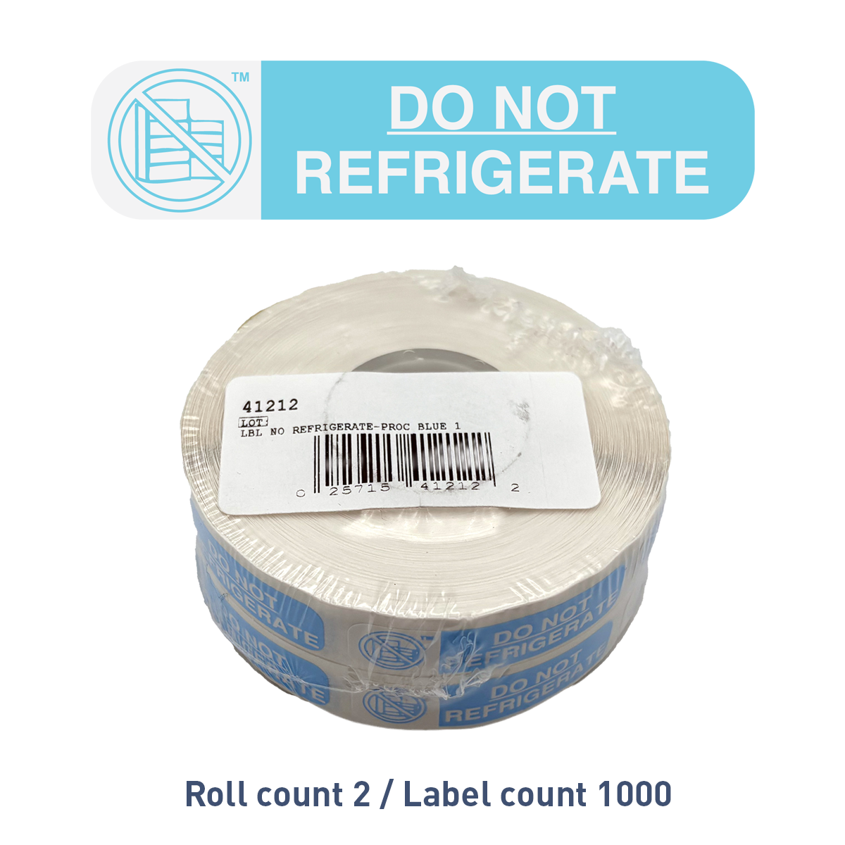 "NO REFRIGERATE" Label