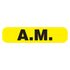 "AM" Label