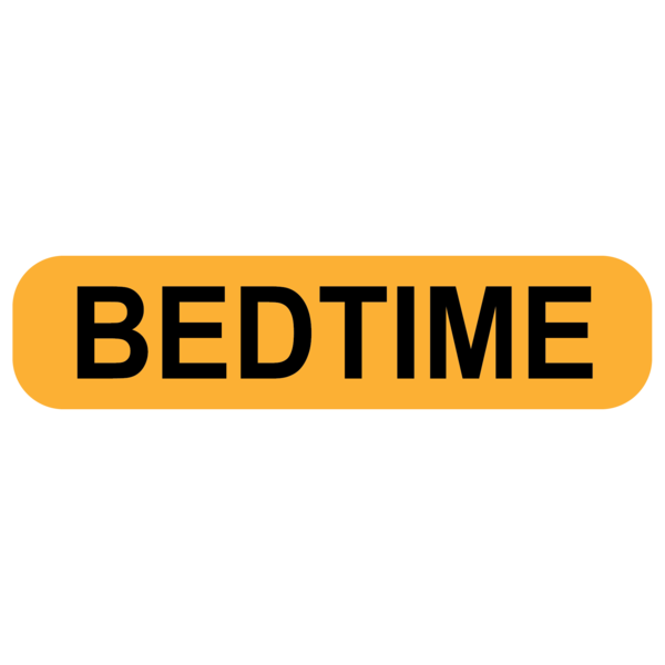 "BEDTIME" medication label