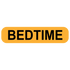 "BEDTIME" medication label