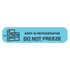 "DO NOT FREEZE" Medication Label