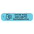 "SHAKE & REFRIGERATE" Medication Label