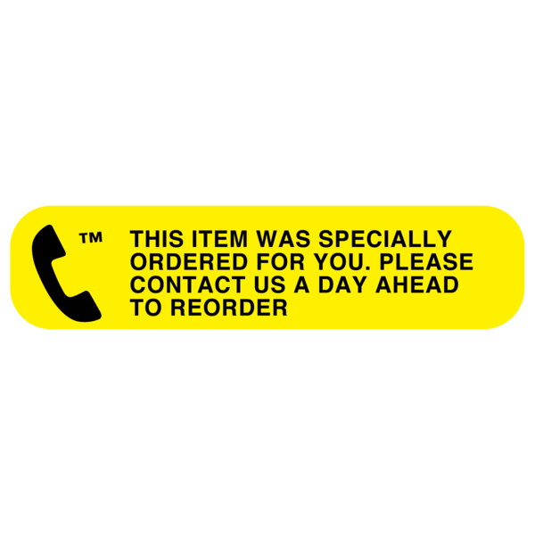 "SPECIALLY ORDERED" Medication Label