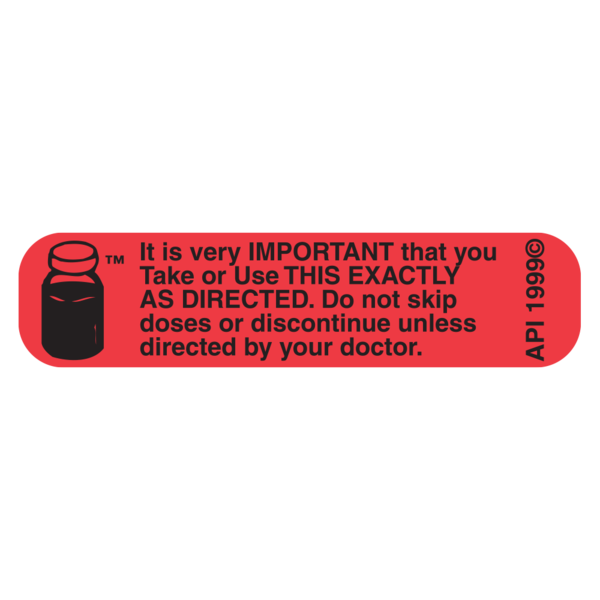 "DO NOT SKIP DOSE" Medication Label