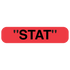 "STAT" Medication Label