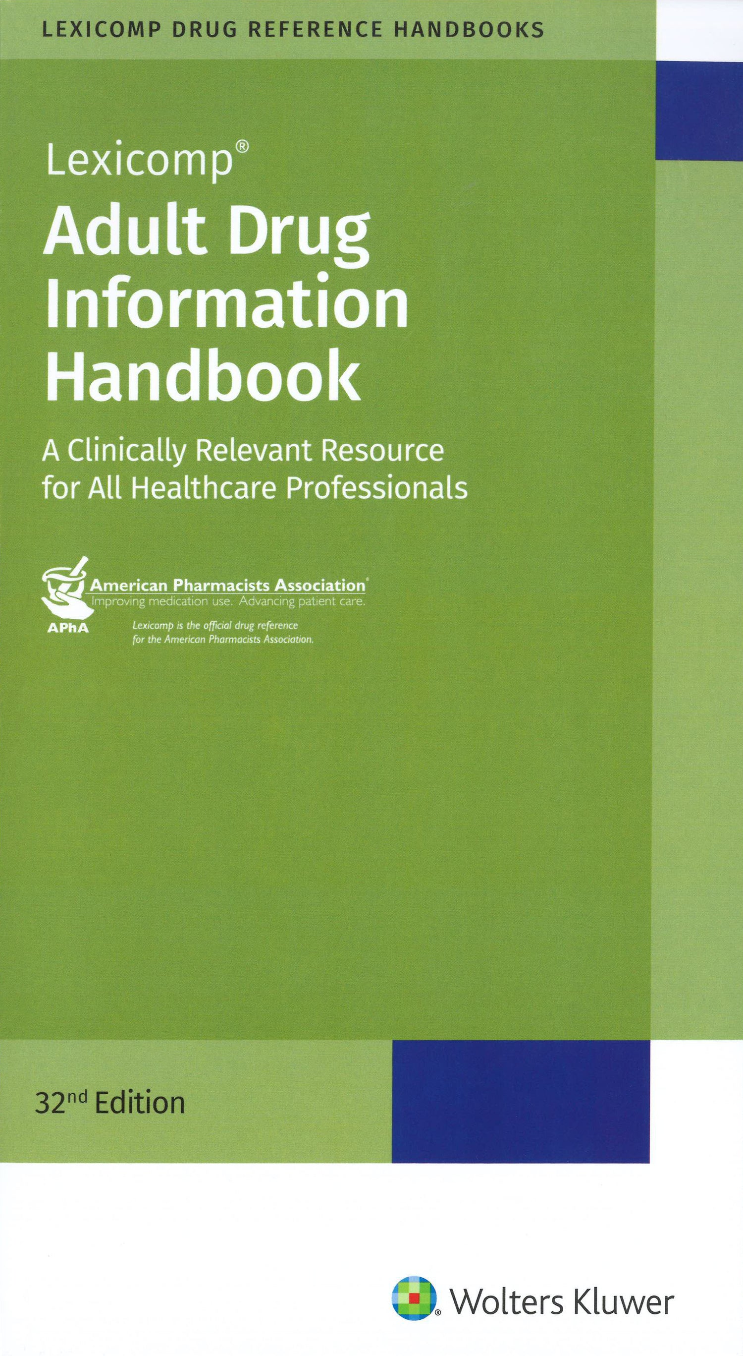 The Drug Information Handbook - 32nd Edition