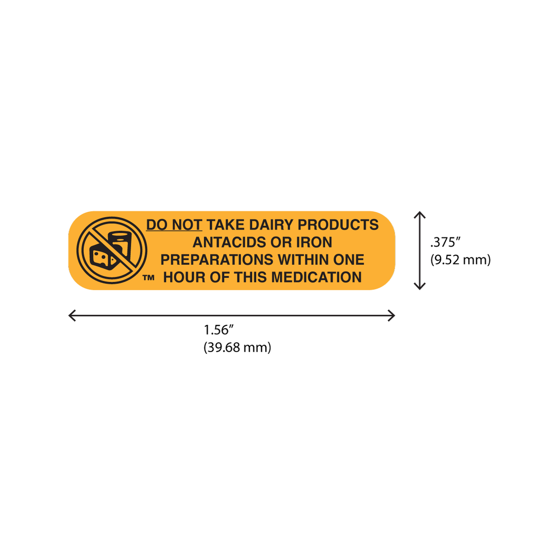 "DO NOT TAKE DAIRY" Label