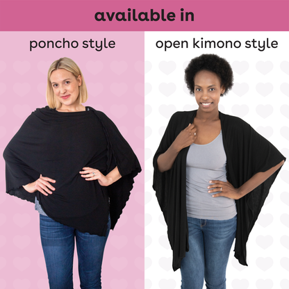 Nursing cover is available in poncho style or open kimono style