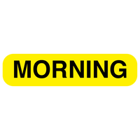 "MORNING" Medication Label