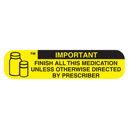 "IMPORTANT: FINISH ALL MED" Medication Label