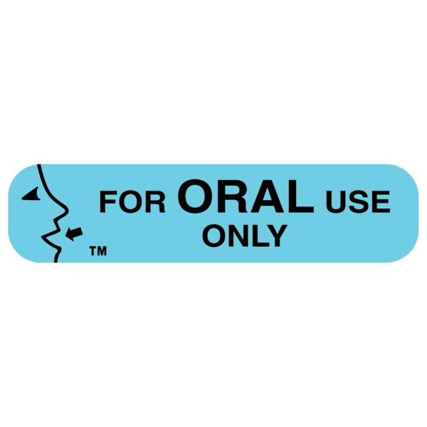 &quot;ORAL USE ONLY&quot; Medication Label
