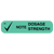 "NOTE DOSE STRENGTH" Medication Label
