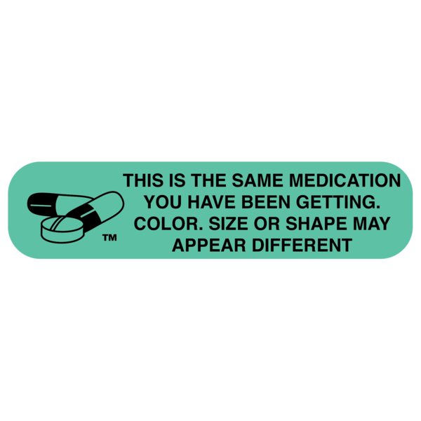 "This Is The Same Medication" Label