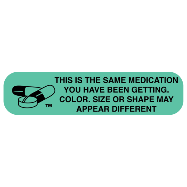 &quot;This Is The Same Medication&quot; Label