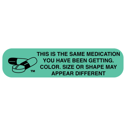 &quot;This Is The Same Medication&quot; Label