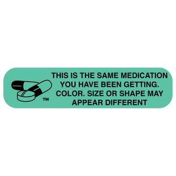 "This Is The Same Medication" Label