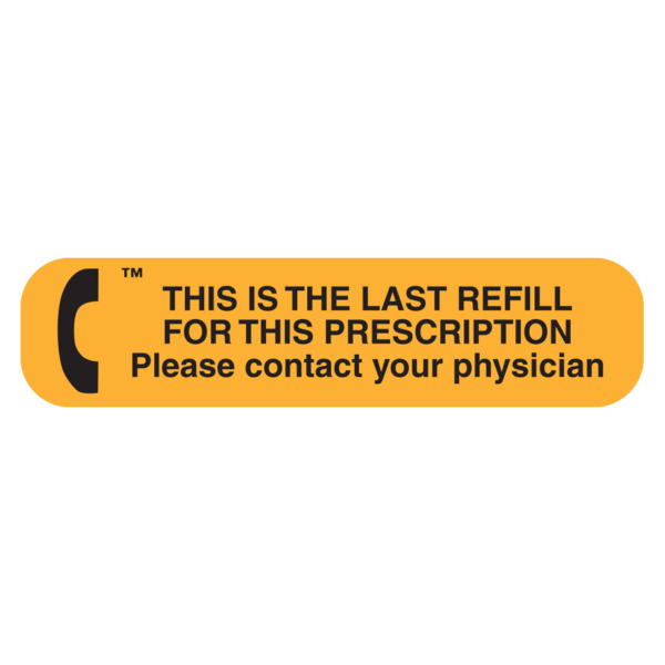 &quot;THIS IS LAST&quot; Medication Label