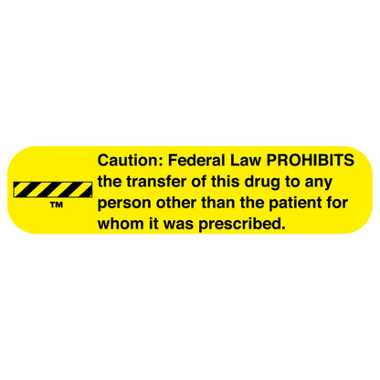 "LAW PROHIBITS" Medication Label