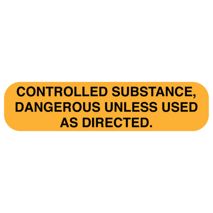 Use controlled substances "AS DIRECTED" medication Label