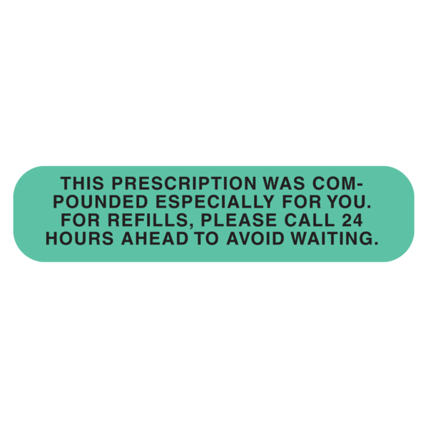 "PRESCRIPTION MADE FOR YOU" Medicaiton Label