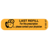 "LAST REFILL" Medication Label