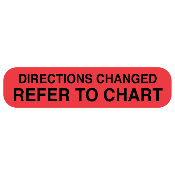 &quot;DIRECTIONS CHANGED&quot; medical label