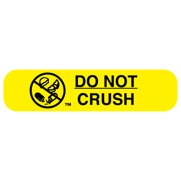 "DO NOT CRUSH" Label